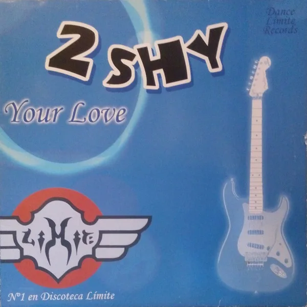 2 Shy – Your Love