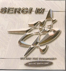 Sergi M - We Are The Strangers