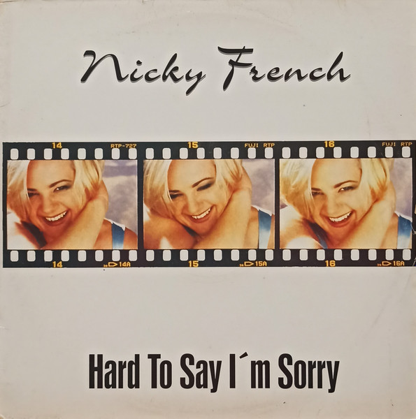 Hard To Say I'm Sorry