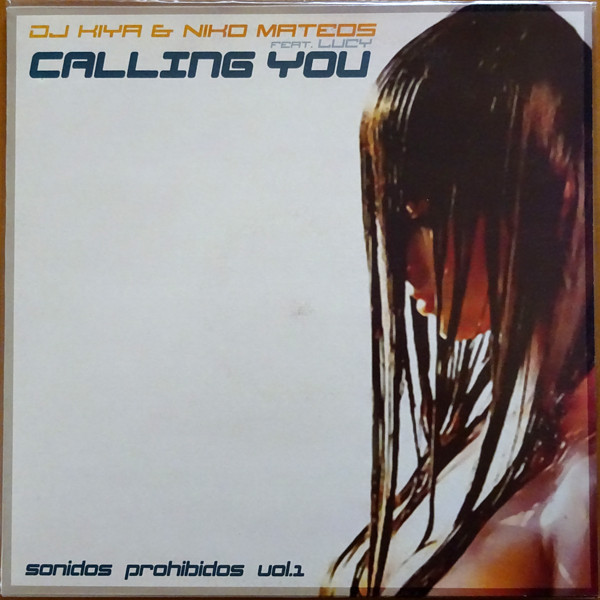 DJ Kiya, Niko Mateos, Lucy - Calling You