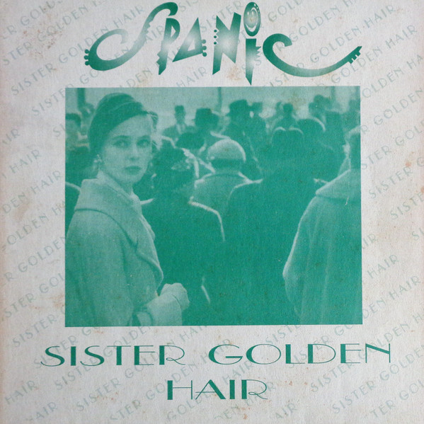 Spanic - Sister Golden Hair
