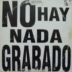 Carátula de No Hay Nada Grabado