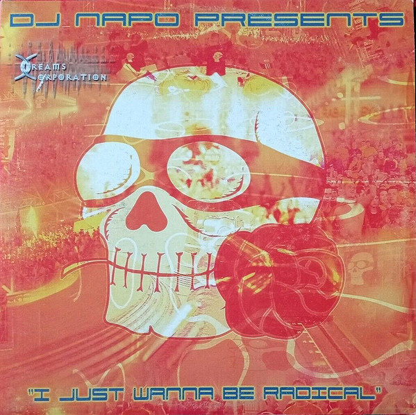 DJ Napo - I Just Wanna Be Radical