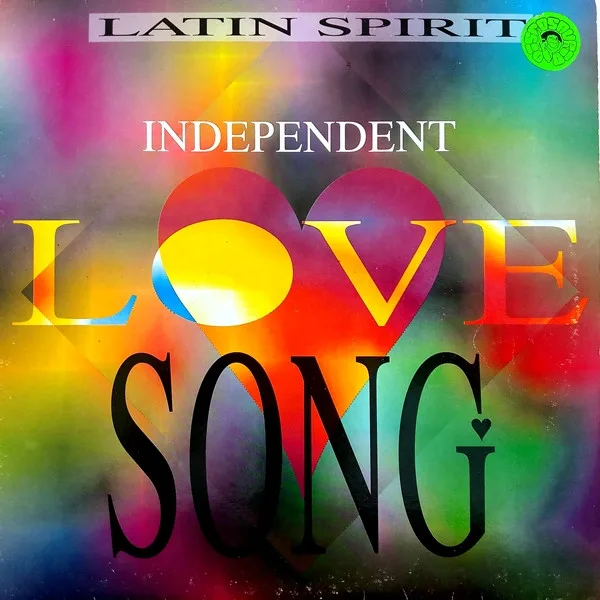 Latin Spirit - Independent Love Song
