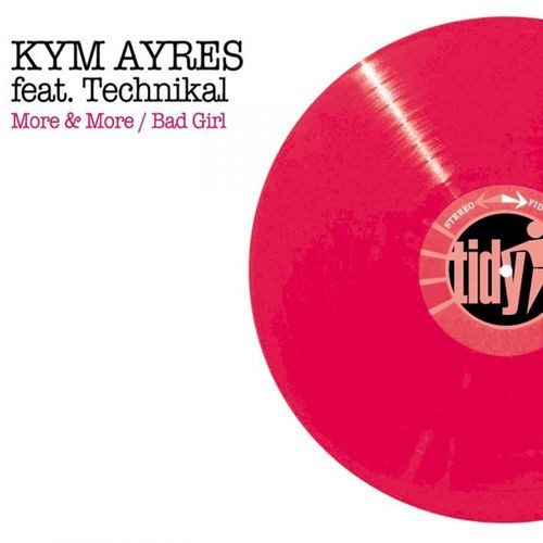 Kym Ayres, Technikal - More & More