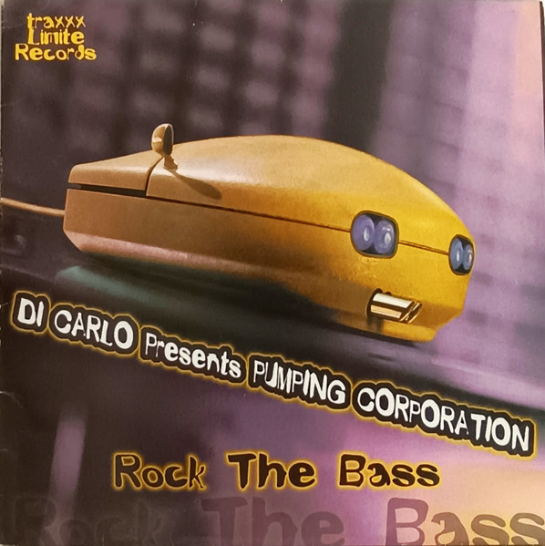 Di Carlo, Pumping Corporation - Rock The Bass