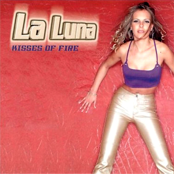La Luna - Kisses Of Fire