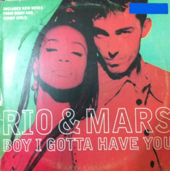 Rio& Mars - Boy I Gotta Have You