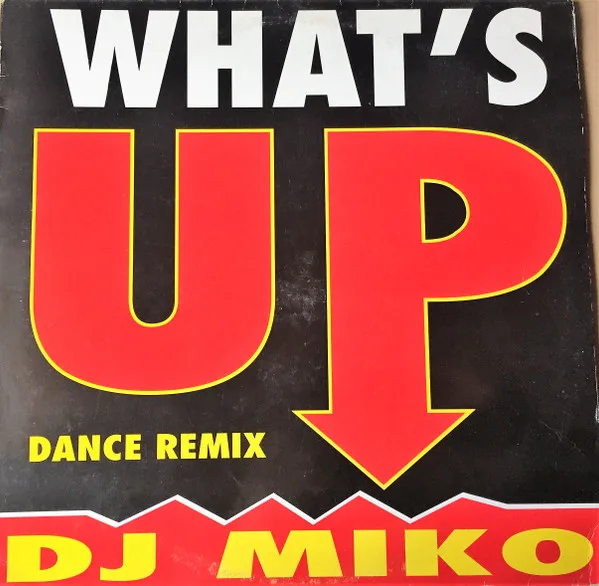 What's Up (Dance Remix)
