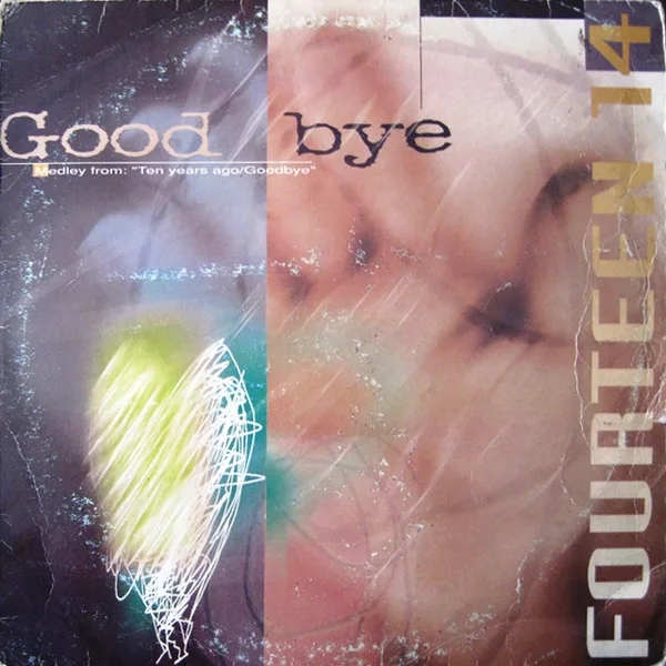 Goodbye (Medley From: "Ten Years Ago")
