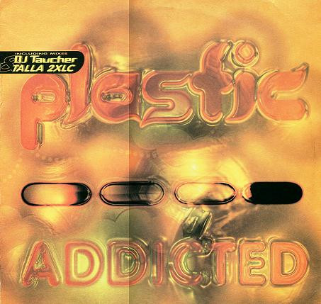Plastic - Addicted