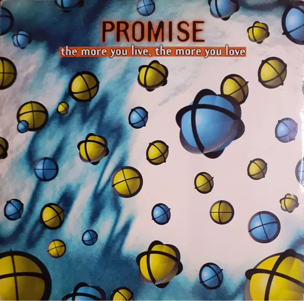 Promise - The More You Live, The More You Love