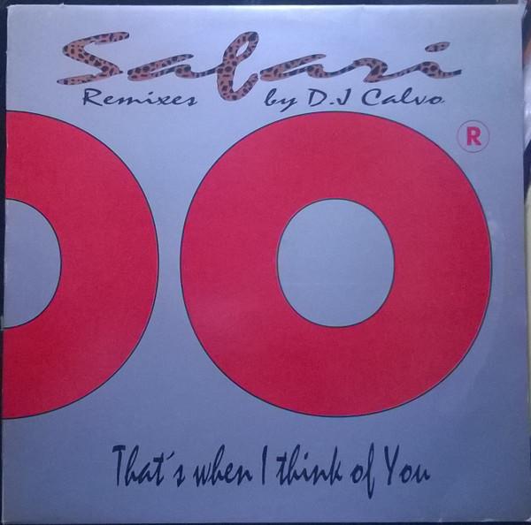That's When I Think Of You (Remixes By DJ Calvo)