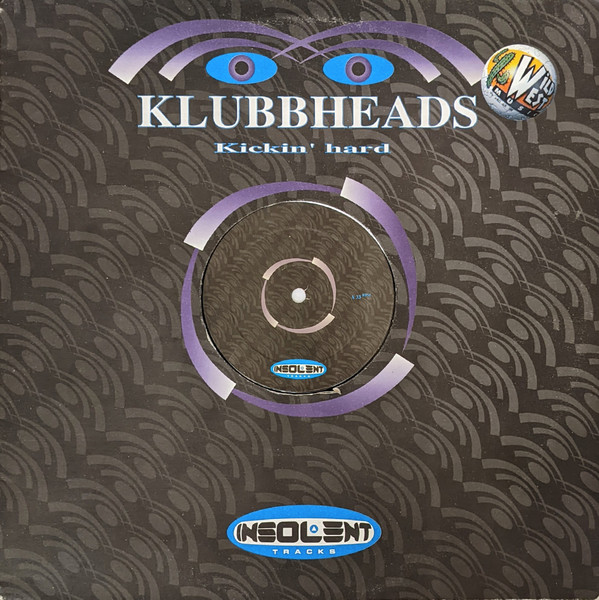 Klubbheads - Kickin' Hard