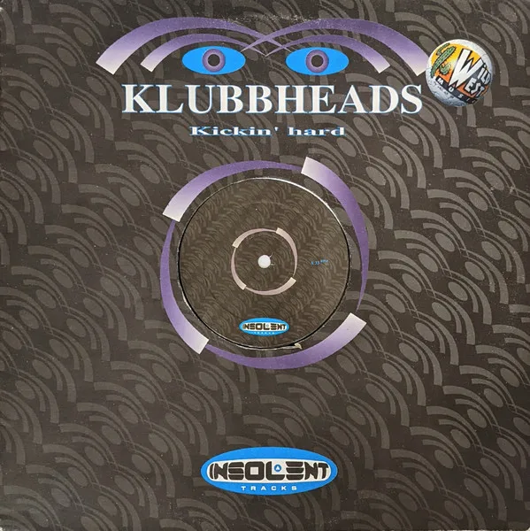 Klubbheads – Kickin' Hard