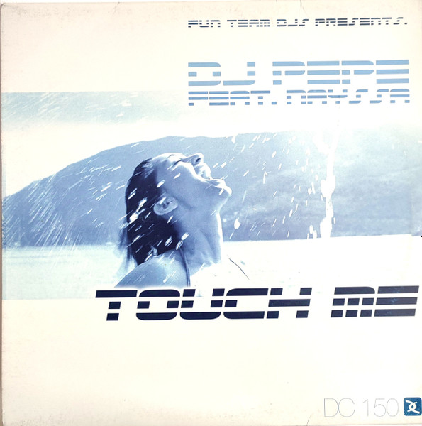 Fun Team Deejays, DJ Pepe, Nayssa - Touch Me