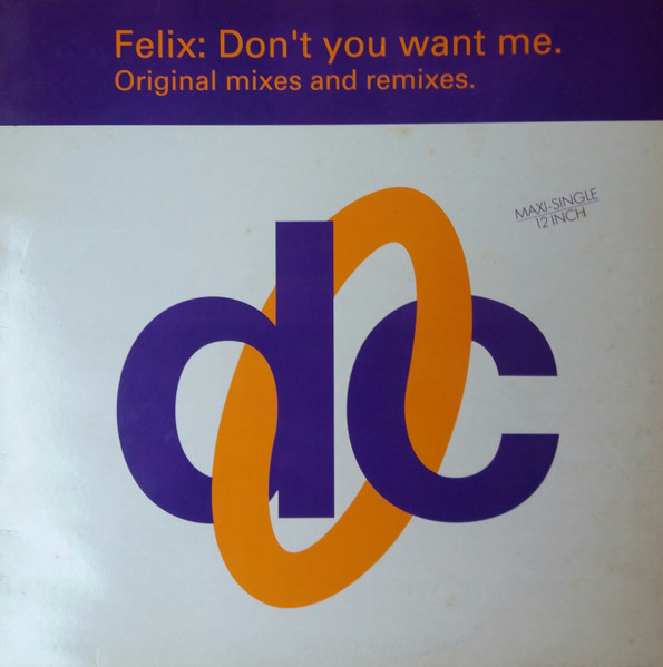 Don't You Want Me (Original Mixes & Remixes)
