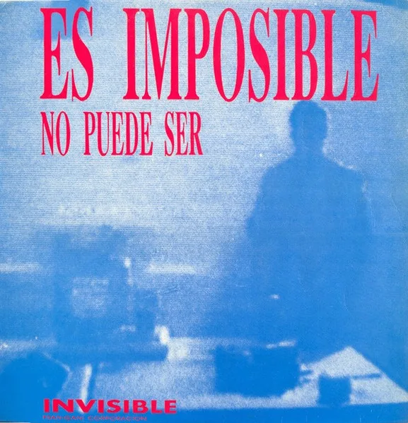 Es Imposible, No Puede Ser